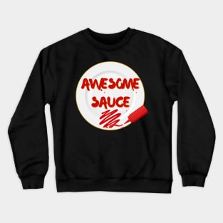 Awesome Sauce Crewneck Sweatshirt